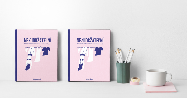 NEUDRŽATEĽNÍ / 2x kniha „NE/UDRŽATEĽNÍ“