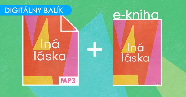 Iná láska / Digitálny balíček (E-kniha + Audiokniha MP3)